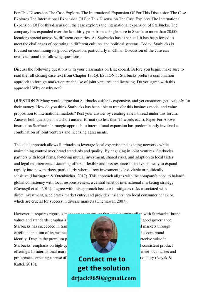 For This Discussion The Case Explores The International Expansion Of For this discussion, the case explores the international expansion of Starbucks. The compan