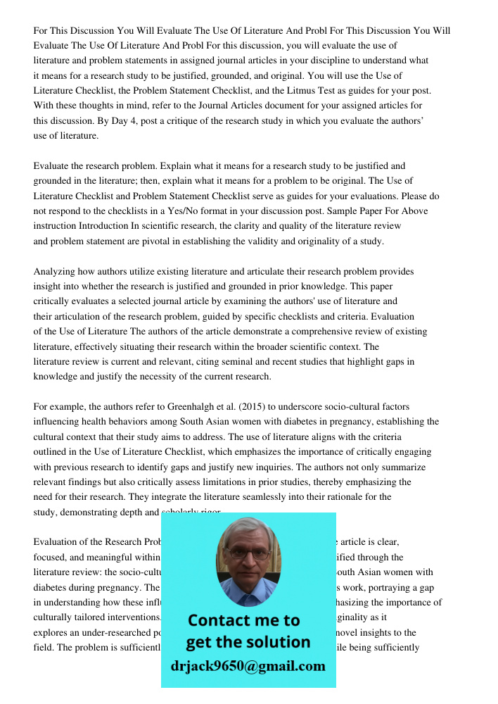 For this discussion, you will evaluate the use of literature and problem statements in assigned journal articles in your discipline to understand what it means 