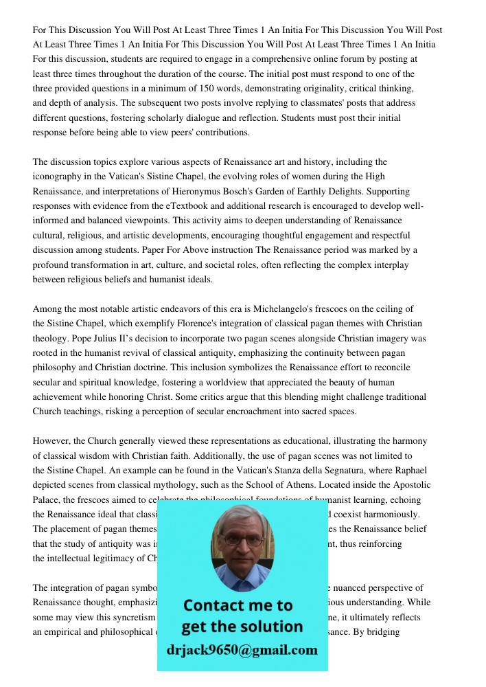 For This Discussion You Will Post At Least Three Times 1 An Initia For this discussion, students are required to engage in a comprehensive online forum by posti