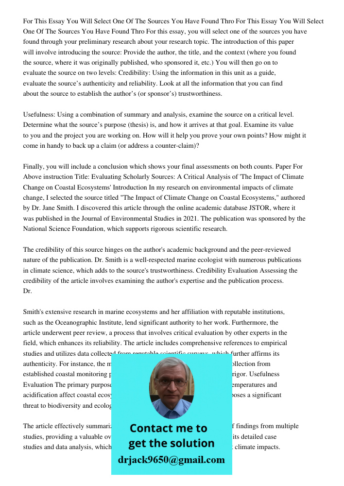 For this essay, you will select one of the sources you have found through your preliminary research about your research topic. The introduction of this paper wi