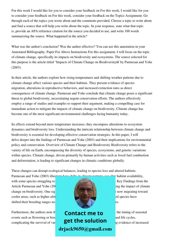 For this week, consider your feedback on the Topics Assignment. Go through each of the topics you wrote about and the comments provided. Choose a topic to write