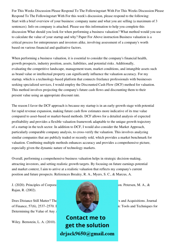 For this week's discussion, please respond to the following: Start with a brief overview of your business: company name and what you are selling (a maximum of 3