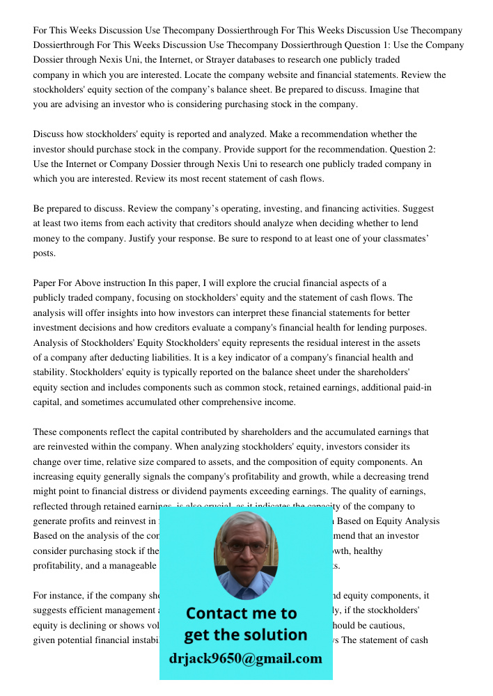 For This Weeks Discussion Use Thecompany Dossierthrough Question 1: Use the Company Dossier through Nexis Uni, the Internet, or Strayer databases to research on
