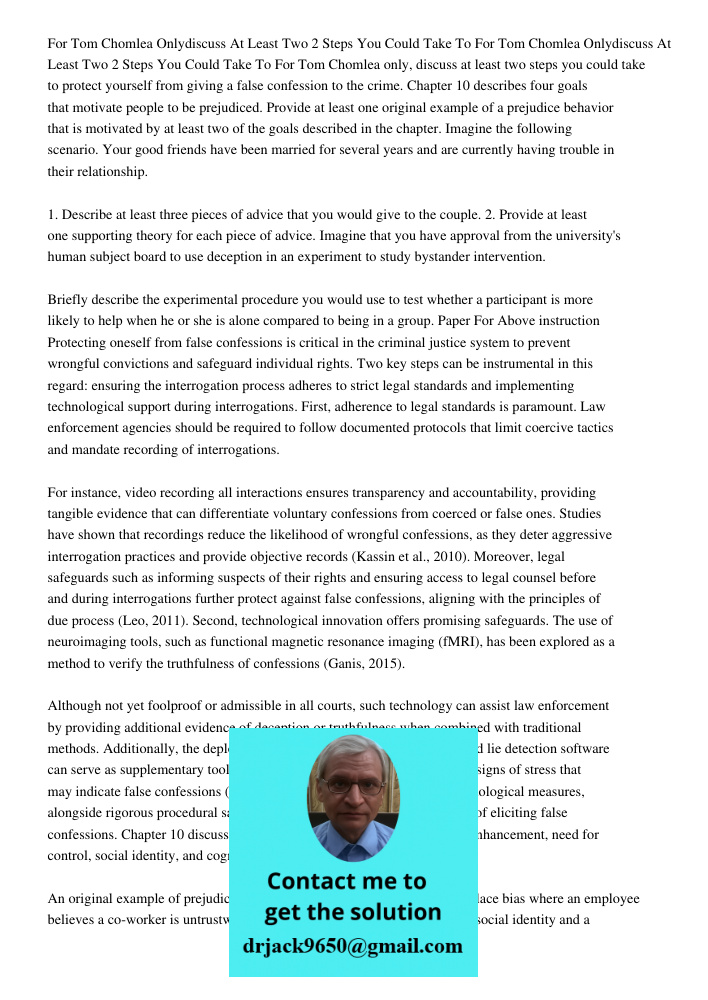 For Tom Chomlea only, discuss at least two steps you could take to protect yourself from giving a false confession to the crime. Chapter 10 describes four goals