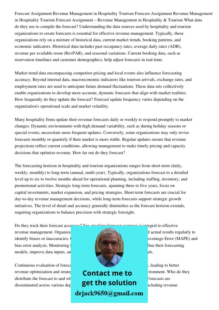 Forecast Assignment Revenue Management in Hospitality Tourism What data do they use to compile the forecast? Understanding the data sources used by hospitality 