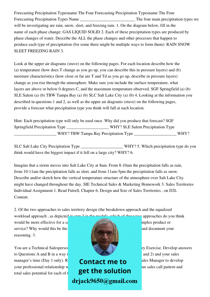 Forecasting Precipitation Types Name __________________________ The four main precipitation types we will be investigating are rain, snow, sleet, and freezing r