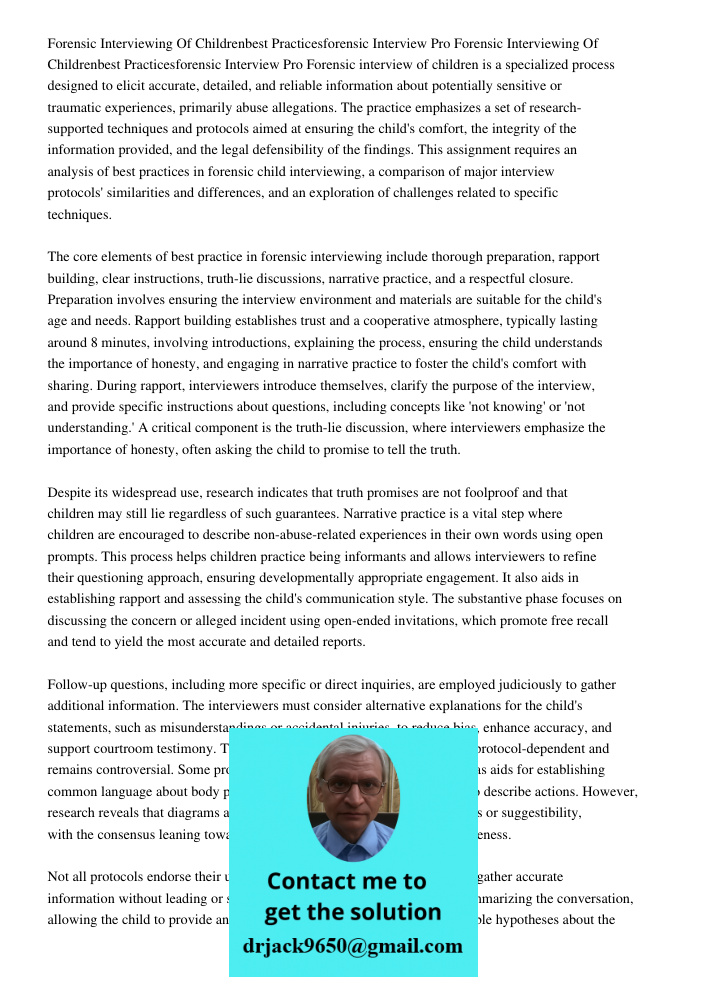 Forensic interview of children is a specialized process designed to elicit accurate, detailed, and reliable information about potentially sensitive or traumatic