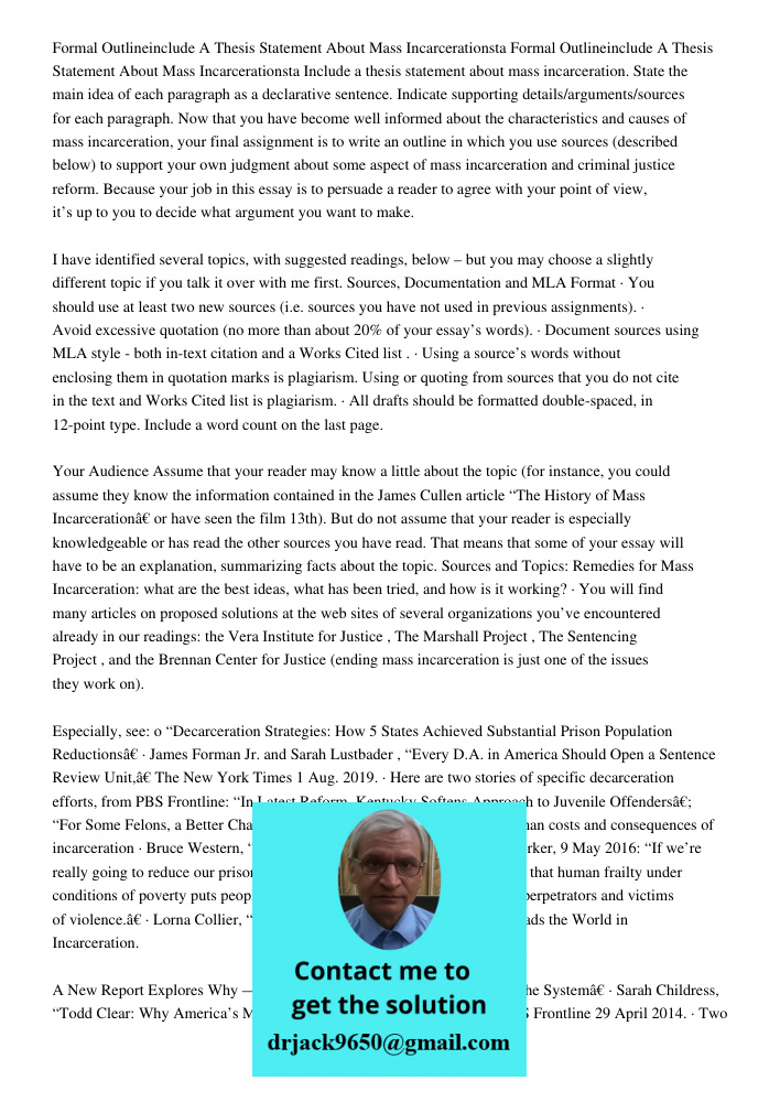 Include a thesis statement about mass incarceration. State the main idea of each paragraph as a declarative sentence. Indicate supporting details/arguments/sour