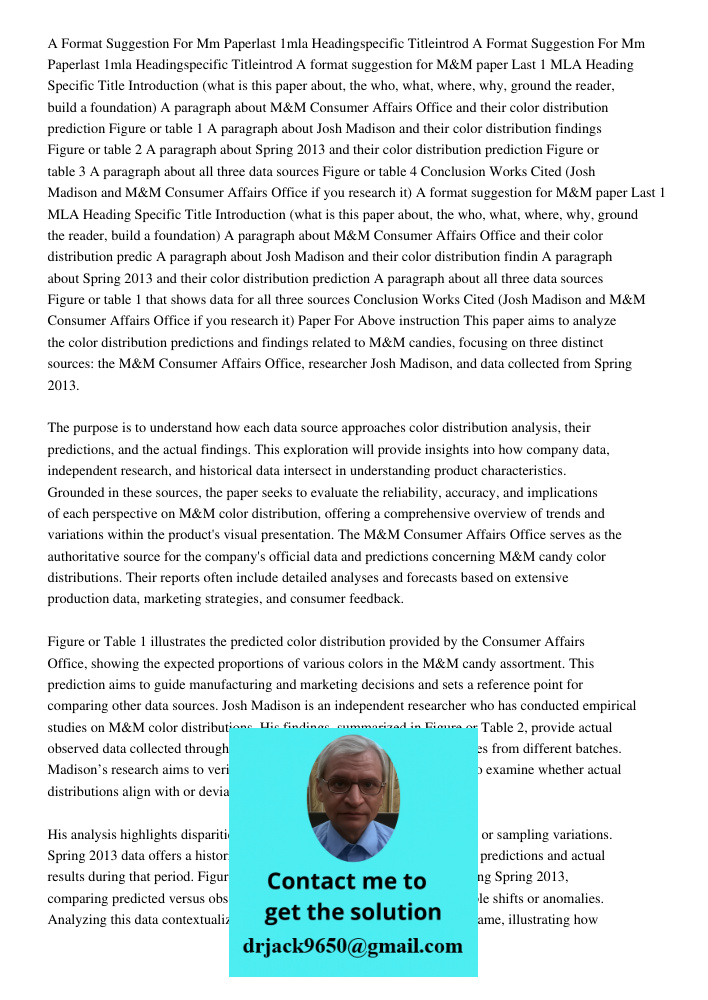 A format suggestion for M&M paper Last 1 MLA Heading Specific Title Introduction (what is this paper about, the who, what, where, why, ground the reader, build 