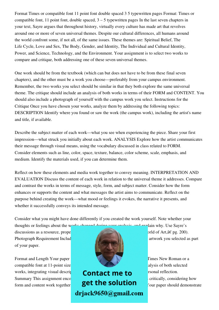 In the last seven chapters in your text, Sayre argues that throughout history, virtually every culture has made art that revolves around one or more of seven un