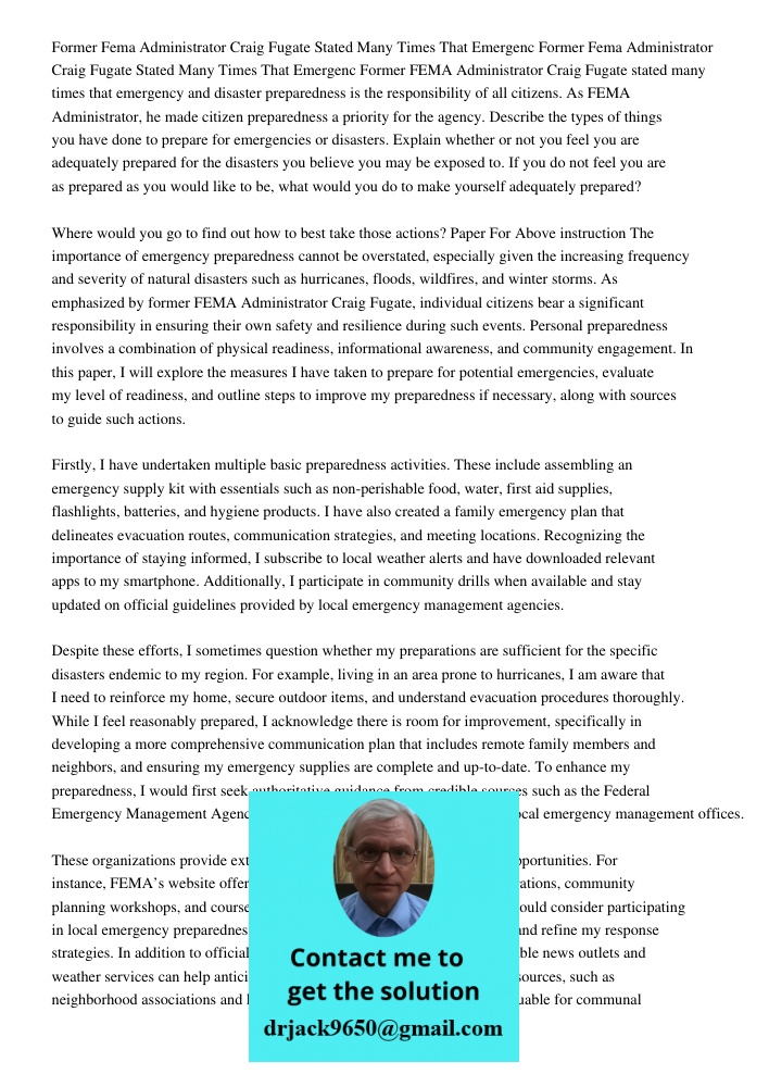 Former FEMA Administrator Craig Fugate stated many times that emergency and disaster preparedness is the responsibility of all citizens. As FEMA Administrator, 