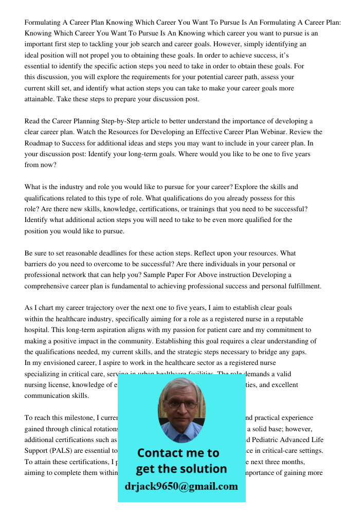 Knowing which career you want to pursue is an important first step to tackling your job search and career goals. However, simply identifying an ideal position w