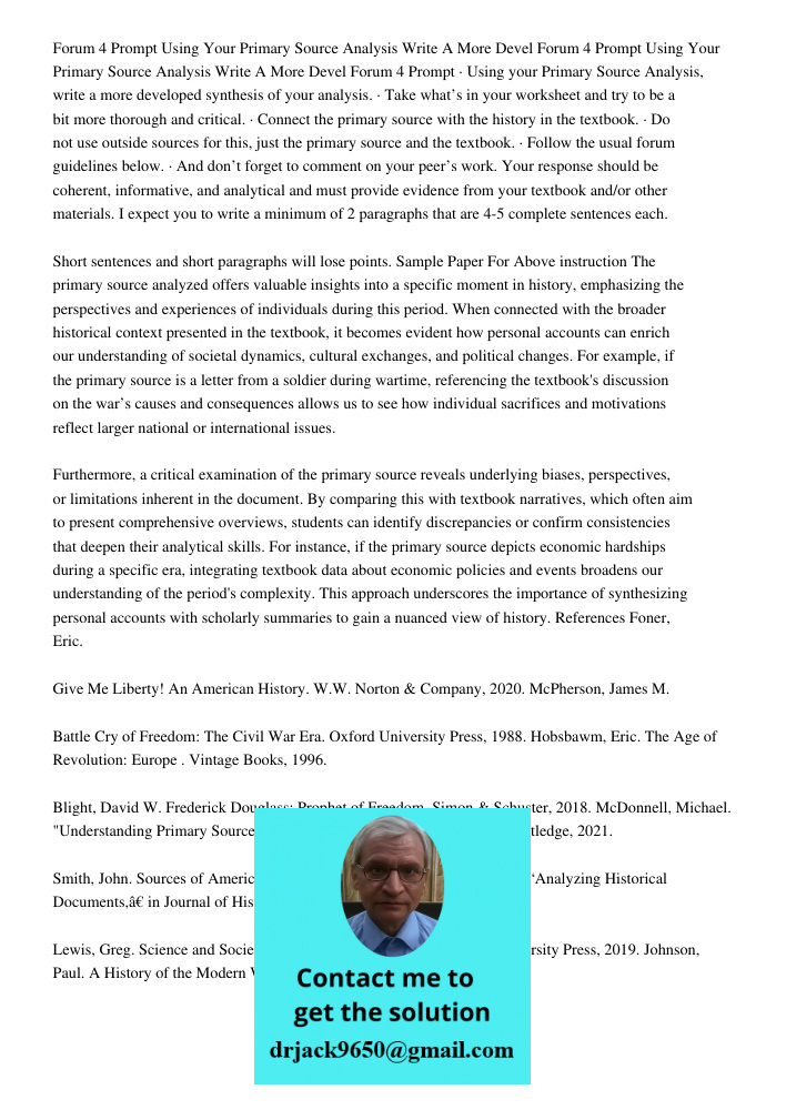 Forum 4 Prompt · Using your Primary Source Analysis, write a more developed synthesis of your analysis. · Take what’s in your worksheet and try to be a bit more
