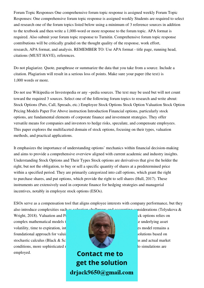 Students are required to select and research one of the forum topics listed below using a minimum of 3 reference sources in addition to the textbook and then wr