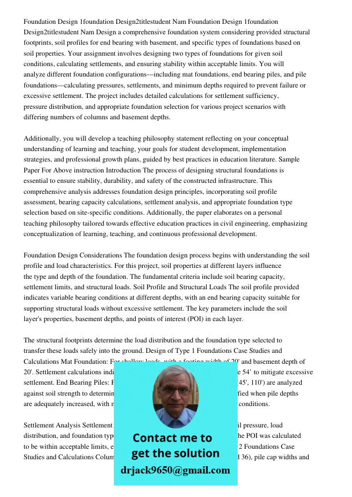 Design a comprehensive foundation system considering provided structural footprints, soil profiles for end bearing with basement, and specific types of foundati