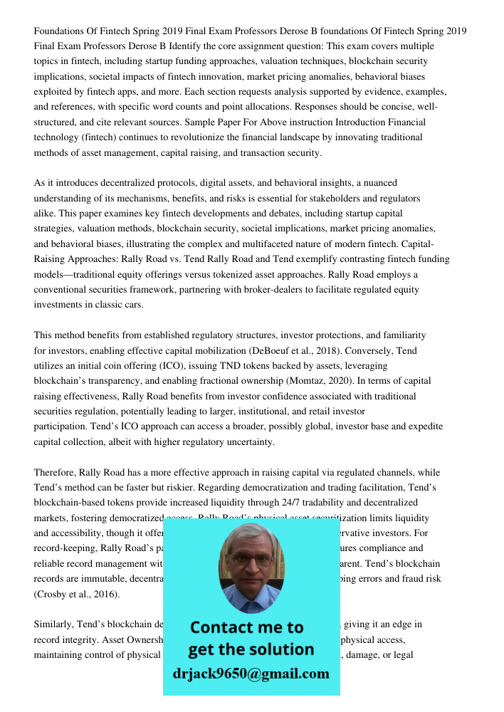 Identify the core assignment question: This exam covers multiple topics in fintech, including startup funding approaches, valuation techniques, blockchain secur