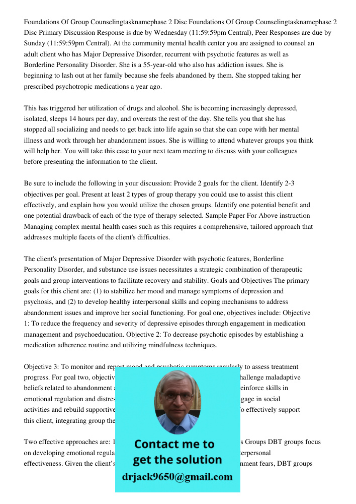 Primary Discussion Response is due by Wednesday (11:59:59pm Central), Peer Responses are due by Sunday (11:59:59pm Central). At the community mental health cent