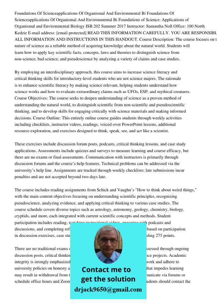 Foundations of Science: Applications of Organismal and Environmental Biology ISB 202 Summer 2017 Instructor: Samantha Noll Office: 100 North Kedzie E-mail addre