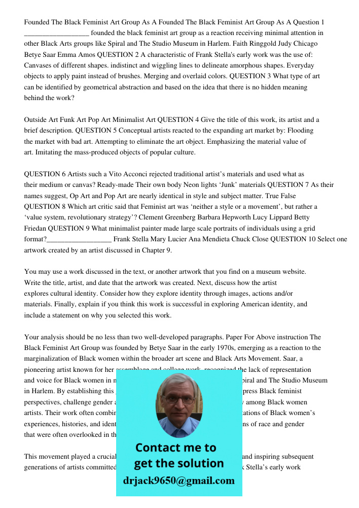 Question 1 __________________ founded the black feminist art group as a reaction receiving minimal attention in other Black Arts groups like Spiral and The Stud