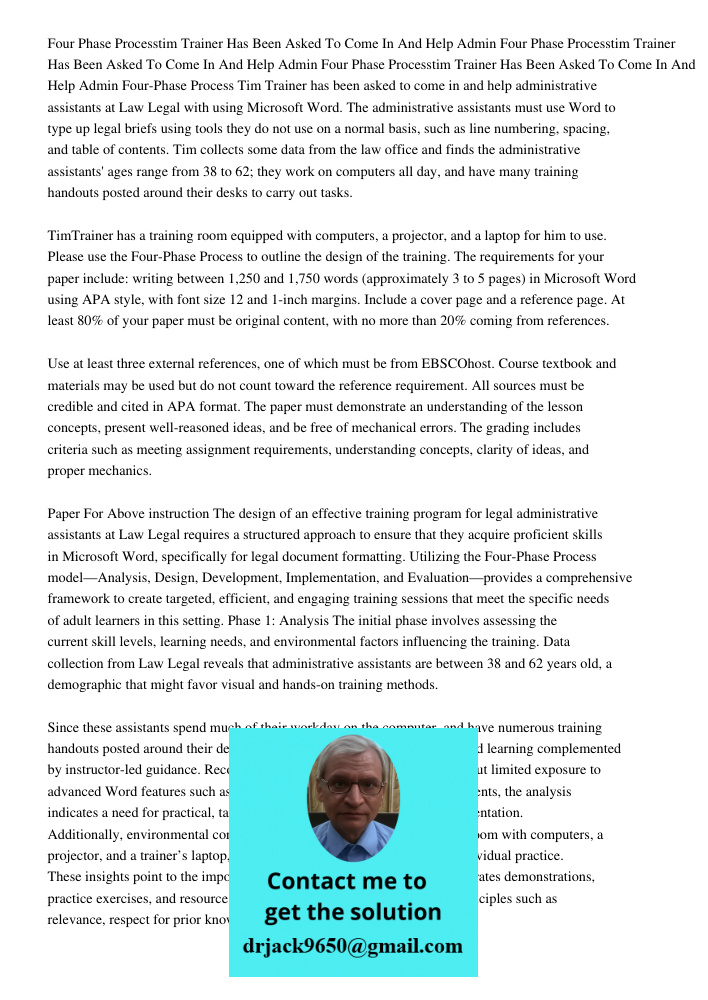 Four Phase Processtim Trainer Has Been Asked To Come In And Help Admin Four-Phase Process Tim Trainer has been asked to come in and help administrative assistan