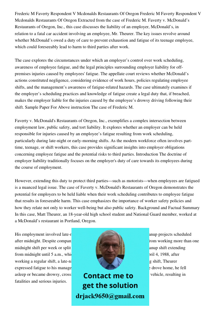 Extracted from the case of Frederic M. Faverty v. McDonald’s Restaurants of Oregon, Inc., this case discusses the liability of an employer, McDonald’s, in relat