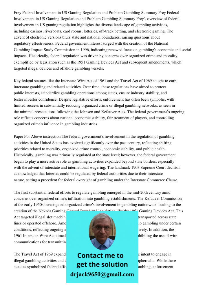 Frey's overview of federal involvement in US gaming regulation highlights the diverse landscape of gambling activities, including casinos, riverboats, card room
