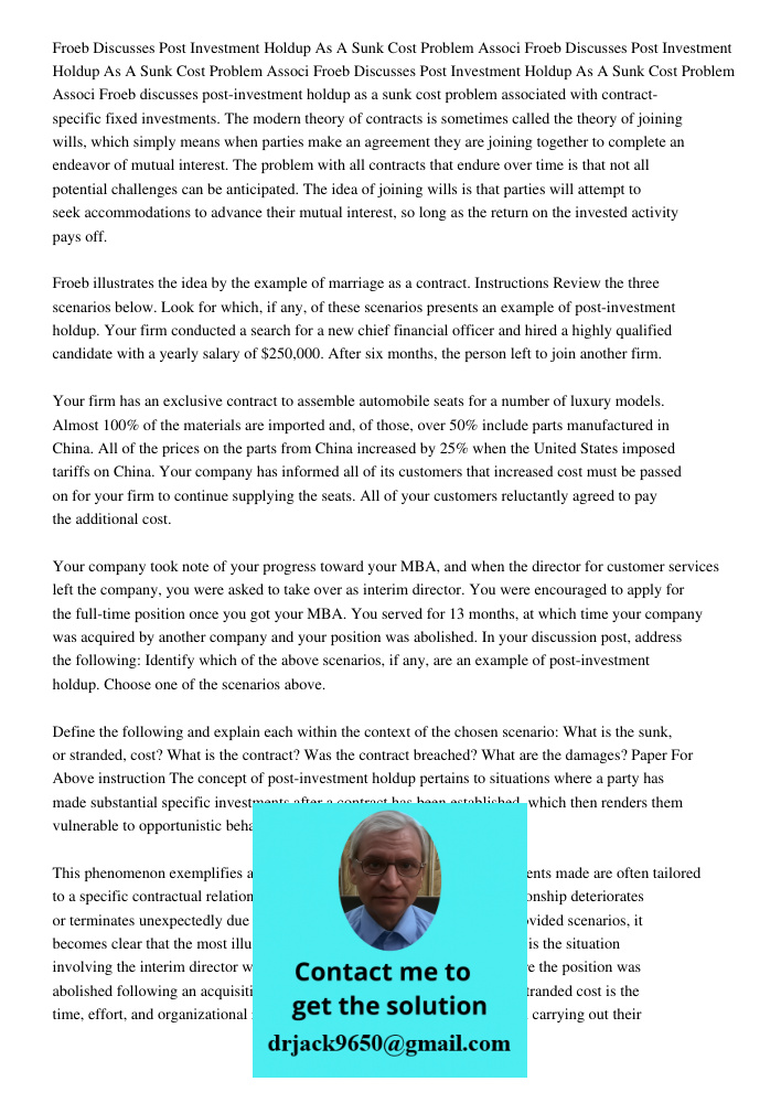 Froeb Discusses Post Investment Holdup As A Sunk Cost Problem Associ Froeb discusses post-investment holdup as a sunk cost problem associated with contract-spec