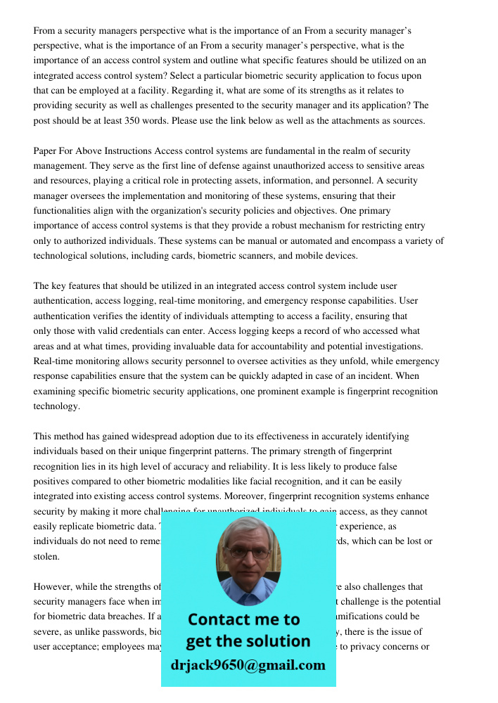From a security manager’s perspective, what is the importance of an access control system and outline what specific features should be utilized on an integrated