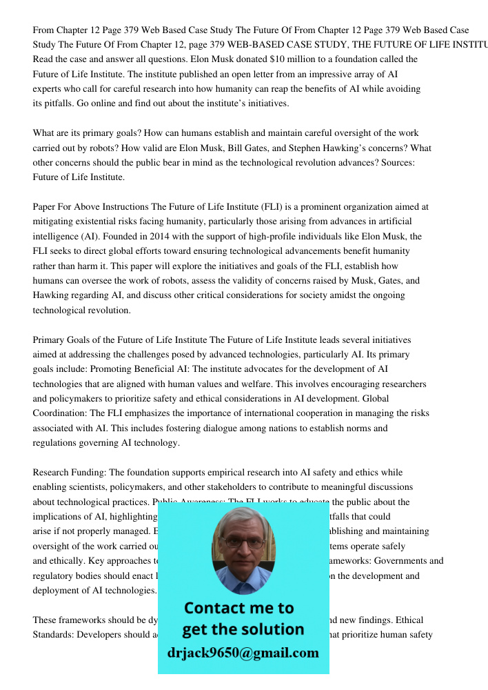 From Chapter 12, page 379 WEB-BASED CASE STUDY, THE FUTURE OF LIFE INSTITUTE. Read the case and answer all questions. Elon Musk donated $10 million to a foundat