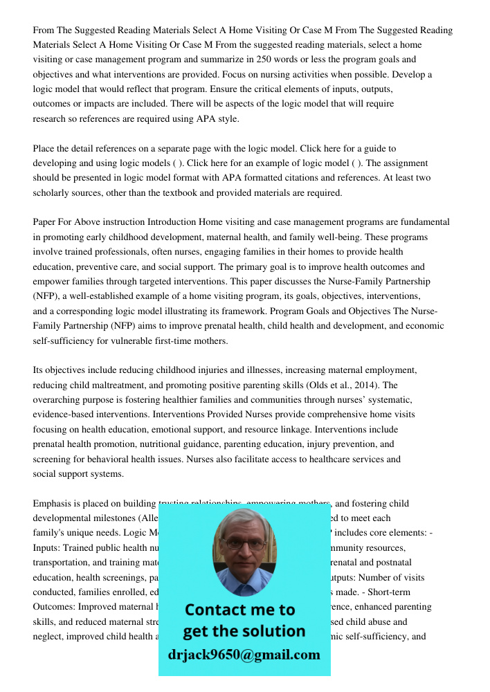 From the suggested reading materials, select a home visiting or case management program and summarize in 250 words or less the program goals and objectives and 