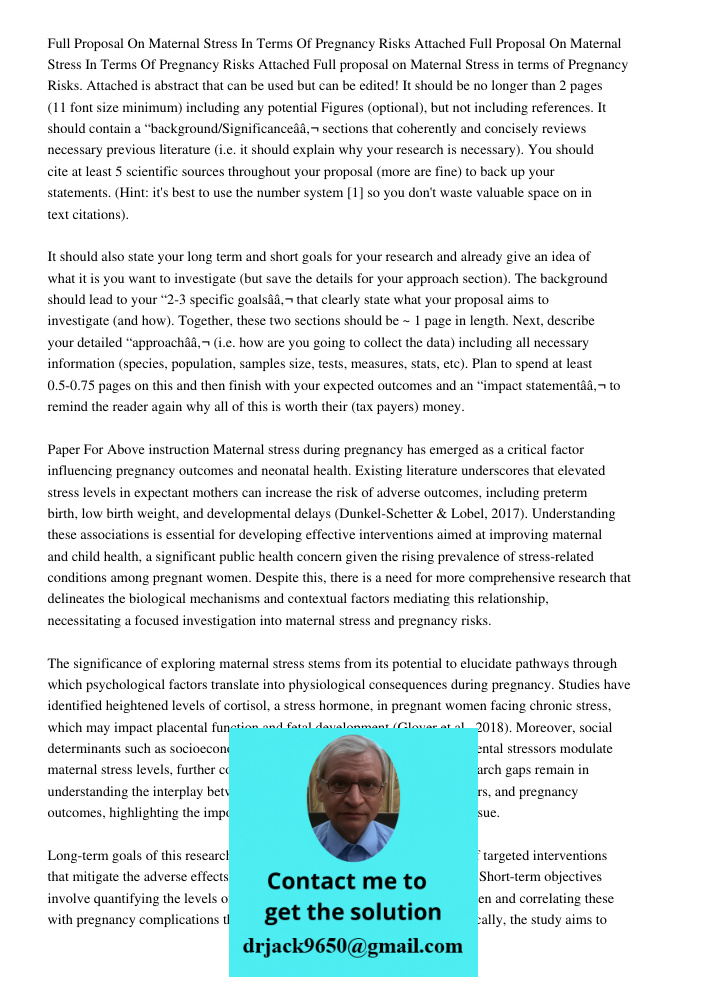 Full proposal on Maternal Stress in terms of Pregnancy Risks. Attached is abstract that can be used but can be edited! It should be no longer than 2 pages (11 f