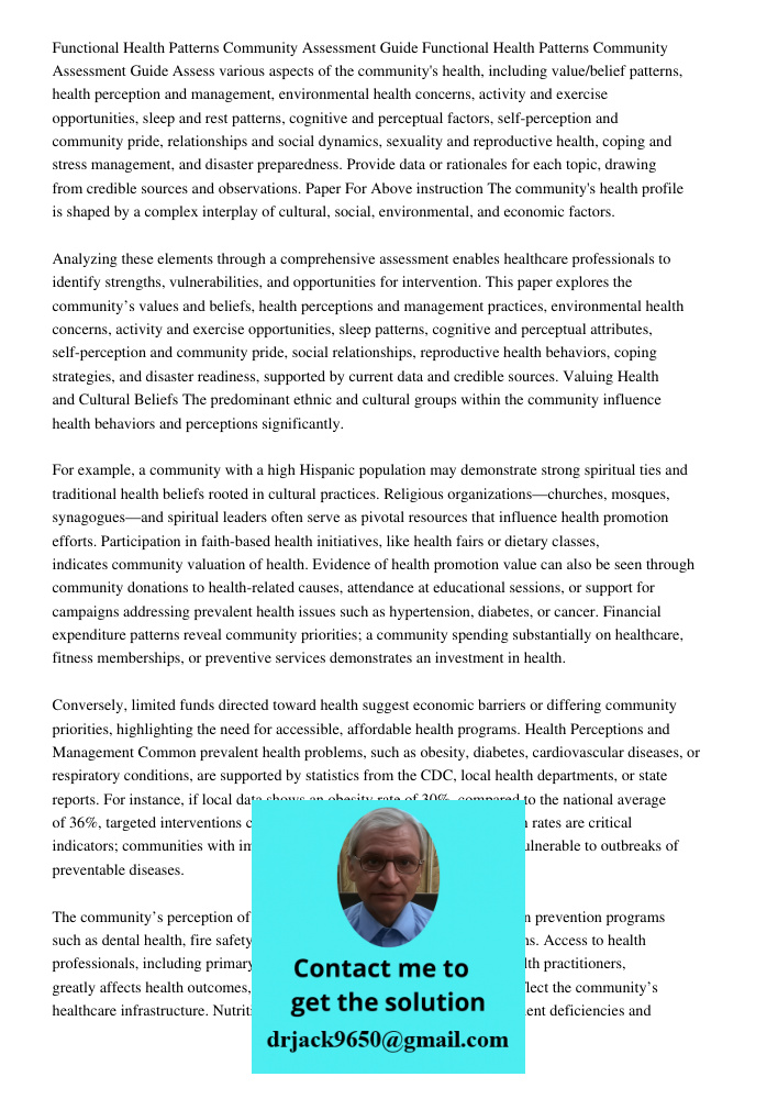 Assess various aspects of the community's health, including value/belief patterns, health perception and management, environmental health concerns, activity and