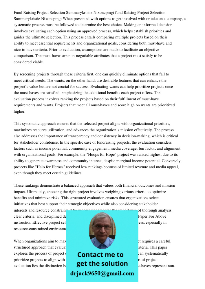 When presented with options to get involved with or take on a company, a systematic process must be followed to determine the best choice. Making an informed de