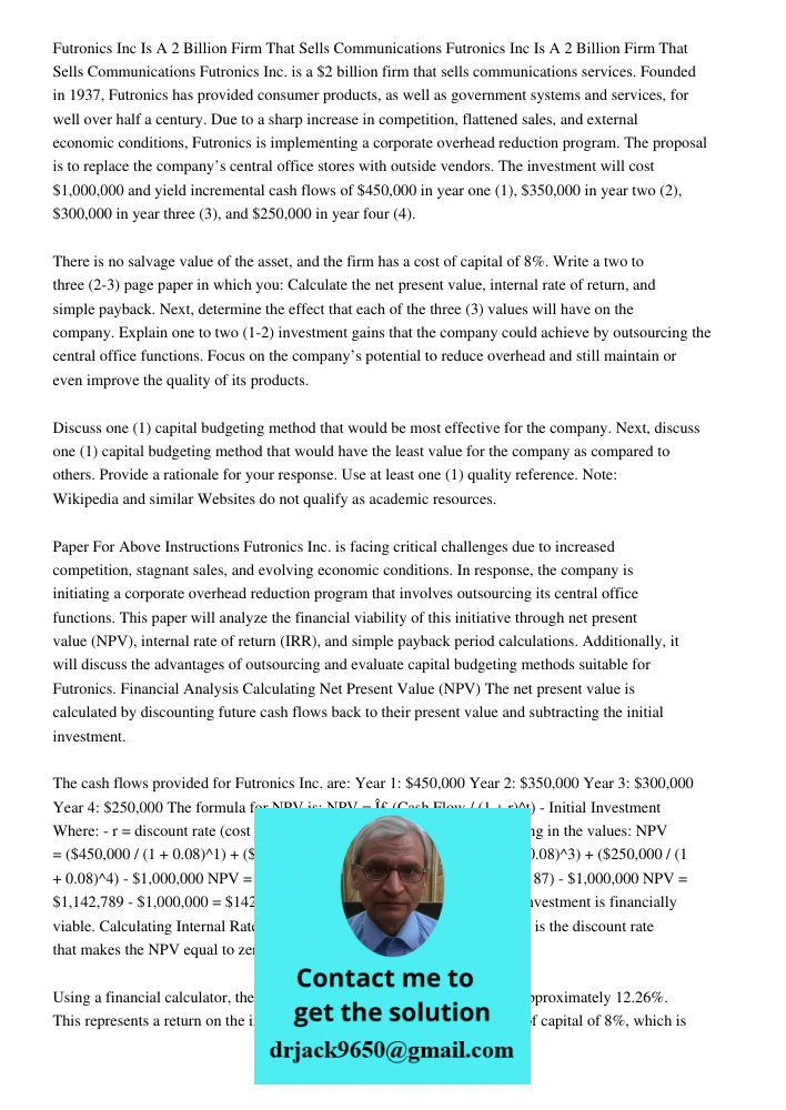 Futronics Inc. is a $2 billion firm that sells communications services. Founded in 1937, Futronics has provided consumer products, as well as government systems