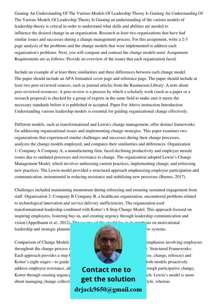 Gaining an understanding of the various models of leadership theory is critical in order to understand what skills and abilities are needed to influence the des