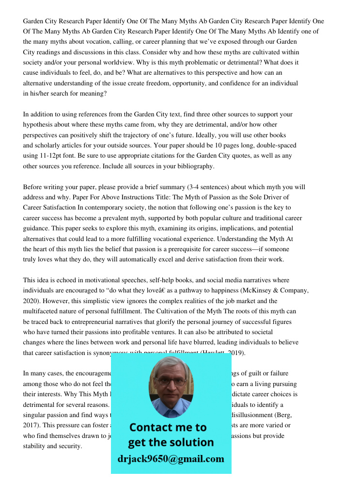 Garden City Research Paper Identify One Of The Many Myths Ab Identify one of the many myths about vocation, calling, or career planning that we’ve exposed throu