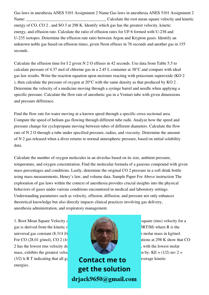 Calculate the root mean square velocity and kinetic energy of CO, CO2, and SO3 at 298 K. Identify which gas has the greatest velocity, kinetic energy, and effus