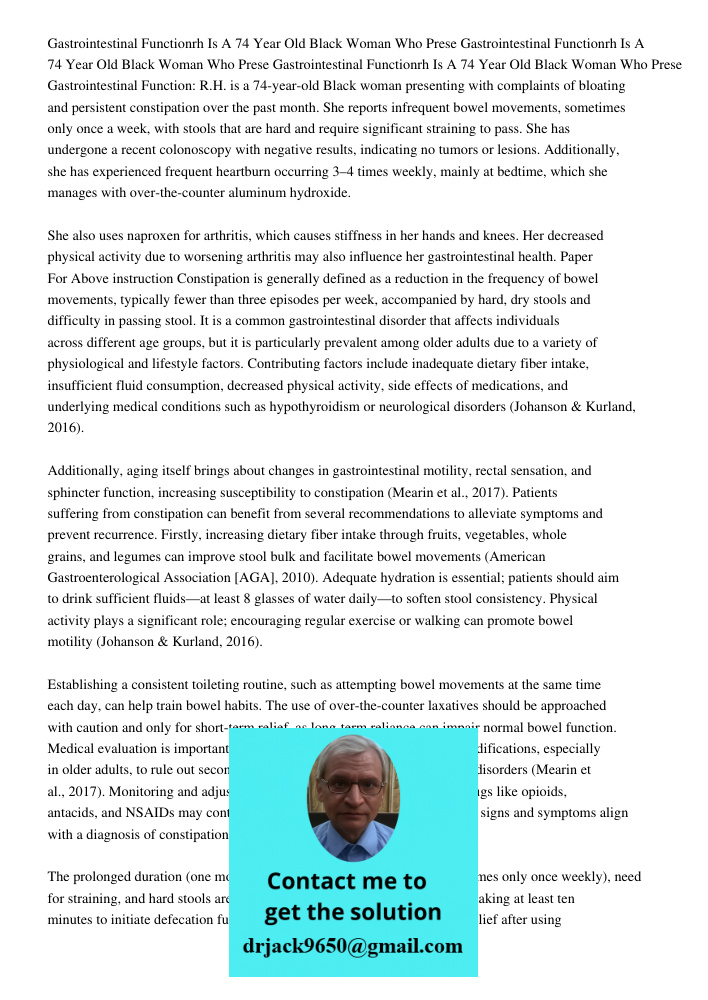 Gastrointestinal Functionrh Is A 74 Year Old Black Woman Who Prese Gastrointestinal Function: R.H. is a 74-year-old Black woman presenting with complaints of bl