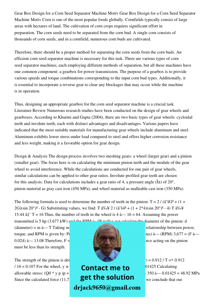 Corn is one of the most popular foods globally. Cornfields typically consist of large areas with hectares of land. The cultivation of corn crops requires signif