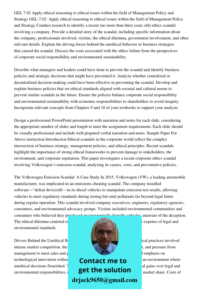 Conduct research to identify a recent (no more than three years old) ethics scandal involving a company. Provide a detailed story of the scandal, including spec
