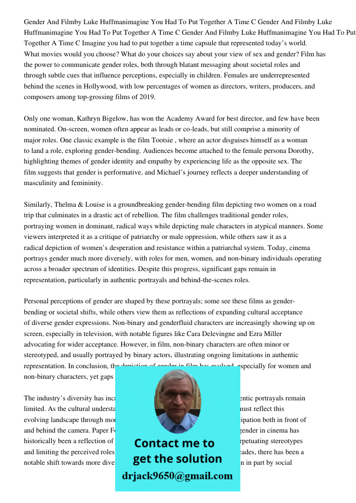 Gender And Filmby Luke Huffmanimagine You Had To Put Together A Time C Imagine you had to put together a time capsule that represented today’s world. What movie