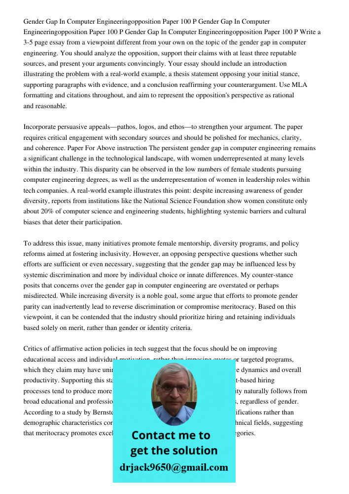 Gender Gap In Computer Engineeringopposition Paper 100 P Write a 3-5 page essay from a viewpoint different from your own on the topic of the gender gap in compu