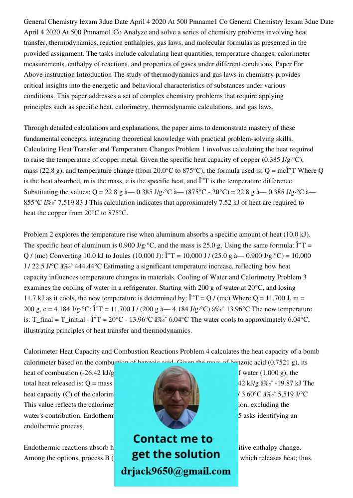 Analyze and solve a series of chemistry problems involving heat transfer, thermodynamics, reaction enthalpies, gas laws, and molecular formulas as presented in 