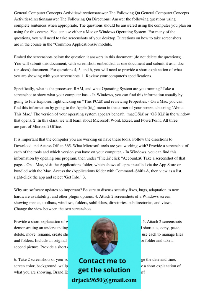 Directions: Answer the following questions using complete sentences when appropriate. The questions should be answered using the computer you plan on using for 