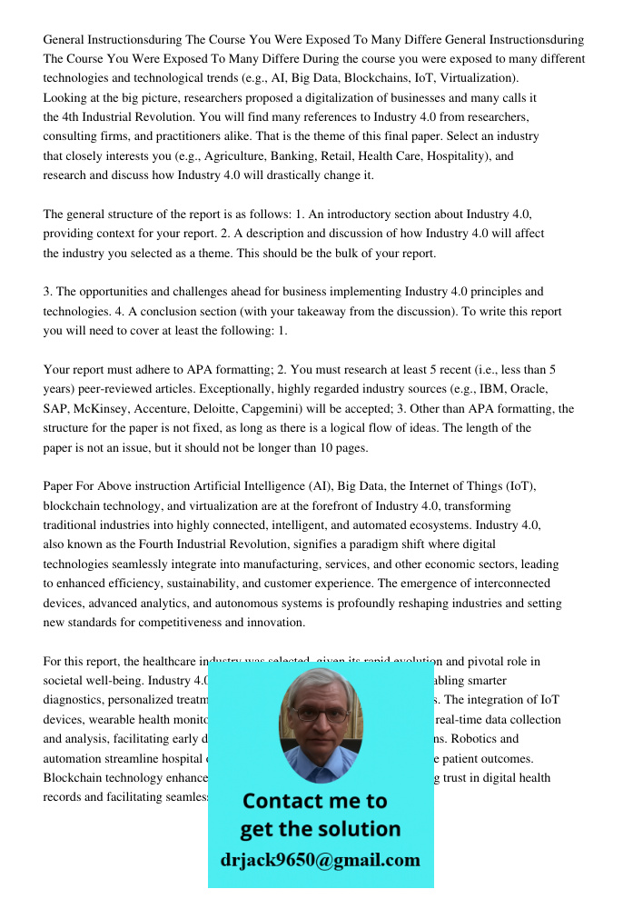 During the course you were exposed to many different technologies and technological trends (e.g., AI, Big Data, Blockchains, IoT, Virtualization). Looking at th