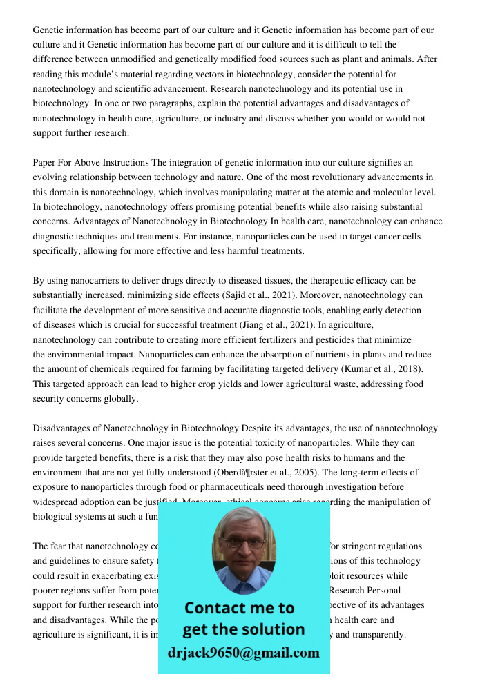Genetic information has become part of our culture and it is difficult to tell the difference between unmodified and genetically modified food sources such as p