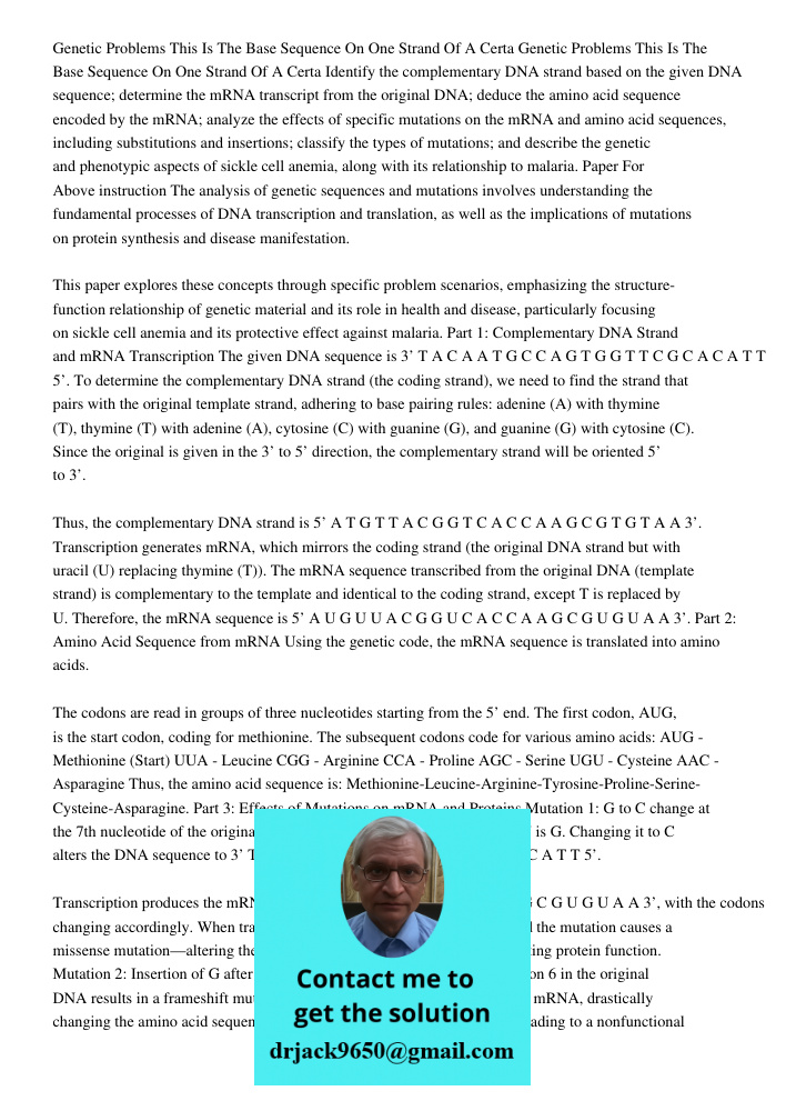Identify the complementary DNA strand based on the given DNA sequence; determine the mRNA transcript from the original DNA; deduce the amino acid sequence encod