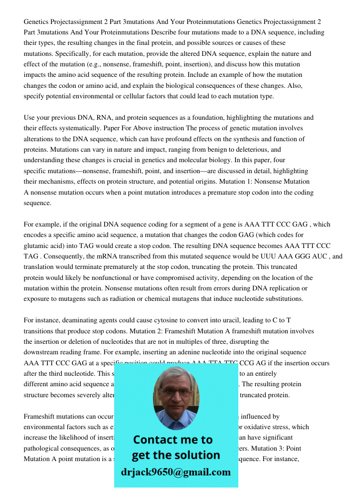 Describe four mutations made to a DNA sequence, including their types, the resulting changes in the final protein, and possible sources or causes of these mutat