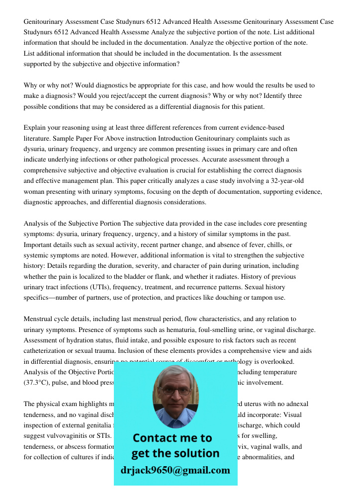 Analyze the subjective portion of the note. List additional information that should be included in the documentation. Analyze the objective portion of the note.