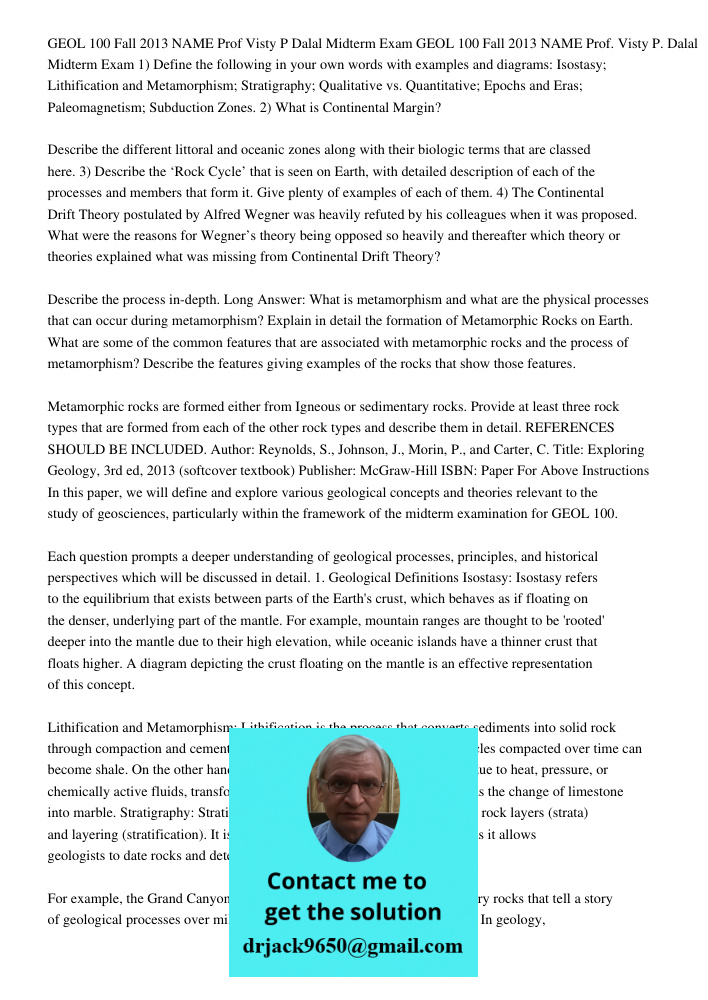 1) Define the following in your own words with examples and diagrams: Isostasy; Lithification and Metamorphism; Stratigraphy; Qualitative vs. Quantitative; Epoc